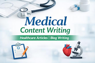 write medical, healthcare, and blog content