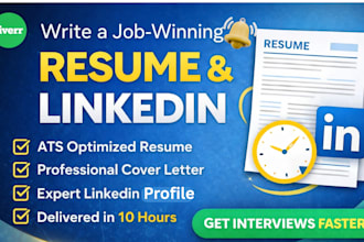 write a job winning resume, cv, cover letter, linkedin profile in 10 hours