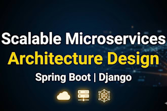 build scalable microservices with spring boot or django