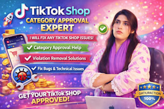 fix tiktok shop issues,approve restricted categories and violation removal