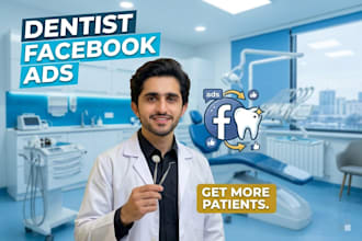 manage facebook ads for dental clinic leads