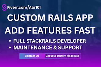 customize, upgrade and add features to your ruby on rails