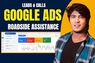 setup, manage and optimize google ads for roadside assistance to get more calls
