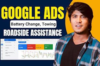 setup, manage and optimize google ads for roadside assistance to get more calls