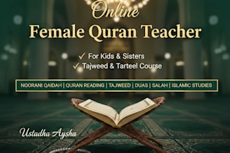 be your expert female quran teacher for kids and ladies with tajweed