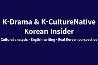 write english kdrama articles with native korean cultural insight