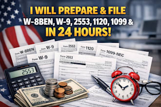 prepare and file irs form w8ben, w9, 2553, 1120, 1099, and 4506t in 24hours