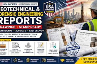 prepare USA geotechnical report, forensic engineering report, stamp and drawing
