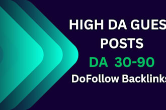 do guest post outreach and provide high da dofollow backlinks
