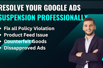 resolve your google ads suspension for counterfeit goods policy violation