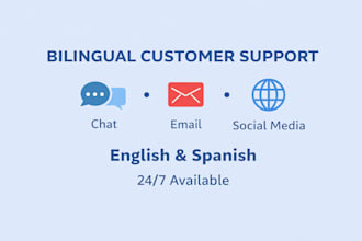 provide bilingual customer support via chat and email