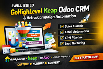 build gohighlevel, keap, odoo CRM funnels and activecampaign automation