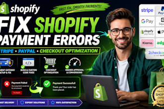 fix shopify payment gateway stripe paypal errors bugs and checkout optimization