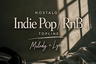create an emotionl indie pop topline