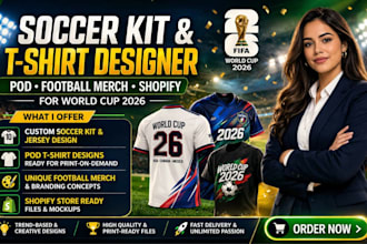 soccer kit and tshirt designer pod  football merch shopify for world cup 2026