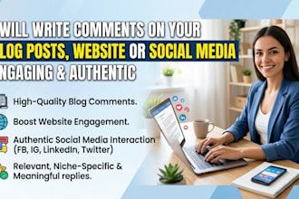 write comments on your blog posts, website or social media posts