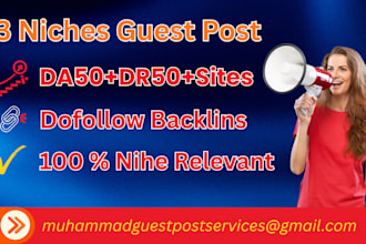 create 3 niche guest posts on high da authority sites