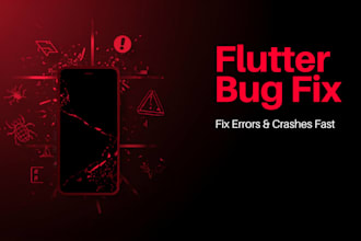 fix flutter app bugs, errors, crashes, and API issues