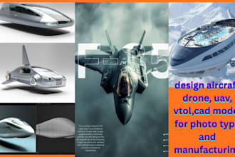 design aircraft drone, uav, vtol,cad model for phototype and manufacturing