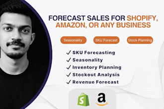 forecast sales for shopify, amazon, and any business