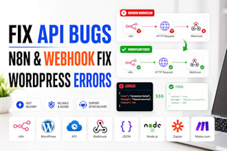 quickly fix broken api, fix n8n workflow, webhook and wordpress bug