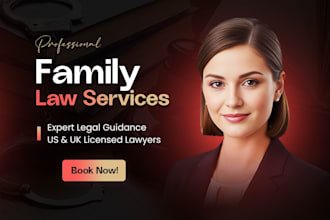 be your family lawyer for divorce, child custody and legal advice