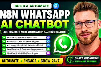build n8n whatsapp ai chatbot live chatbot with automation and API integration