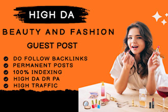 do high da guest post on beauty and fashion blog with do follow fashion backlink