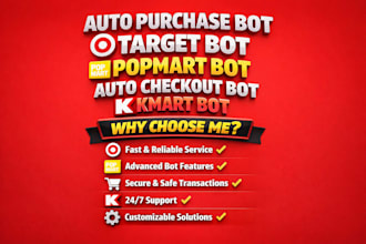 build auto purchase bot, target bot, popmart bot, auto checkout bot, kmart bot