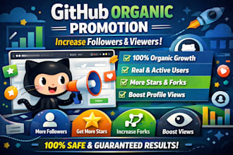do github organic promotion to increase followers and viewers