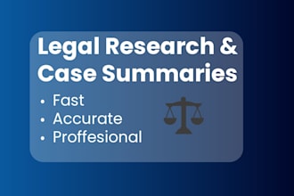 write clear legal case summaries, research reports  articles