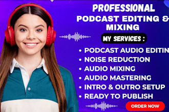 professionally edit your podcast audio editing mixing and podcast production