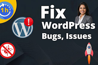 fix wordpress issues, fix wordpress errors, fix bug