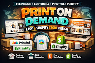 teeinblue customily printful printify print on demand etsy shopify store design