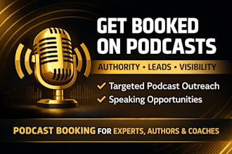 book targeted podcasts for authority, leads and speaking opportunities