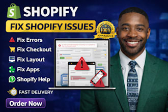 fix shopify issues, bugs, errors and customize your shopify store