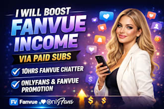 boost fanvue income via paid subs 10hrs fanvue chatter onlyfans fanvue promotion