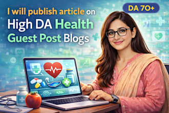 publish article on high da health guest post blogs