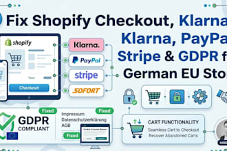fix shopify checkout errors klarna paypal stripe cart  gdpr for german eu store