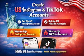 create US instagram, US tiktok account, warm up instagram, warm up tiktok accoun