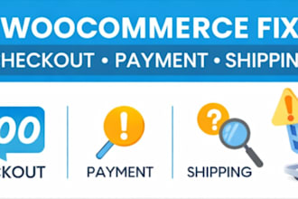 fix woocommerce checkout, payment and shipping issues fast