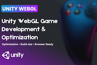 develop and optimize your unity webgl game for browser