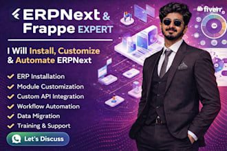 do erpnext and frappe development, customization, API integration and hrms