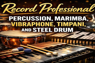 record professional percussion, marimba, vibraphone, timpani, and steel drum