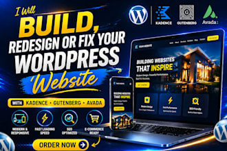 build, redesign or fix your wordpress website with  gutenberg,kadence or avada