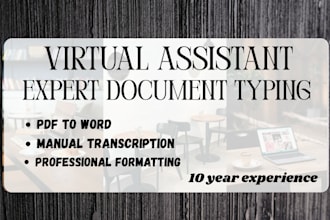 be your professional virtual assistant for typing