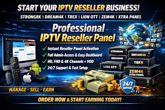 develop reseller panel with strong8k, dream4k, trex, lion ott, zem4k, extra pane