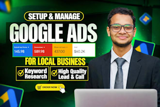 set up and manage google ads campaigns for local service businesses