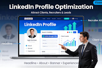 optimize your linkedin profile to attract clients, recruiters, and leads