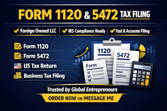 prepare form 1120 and 5472 US tax return for foreign owned llc